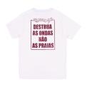 Camiseta Destrua As Ondas, Nao As Praias Tee Egret